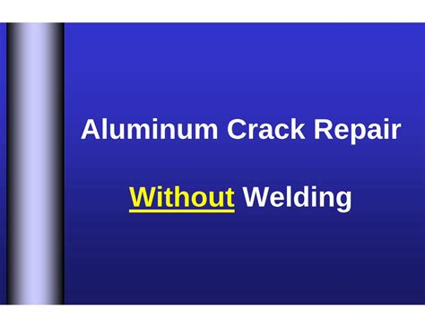 metal crack repair without welding